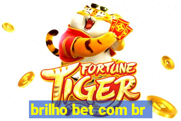 brilho bet com br